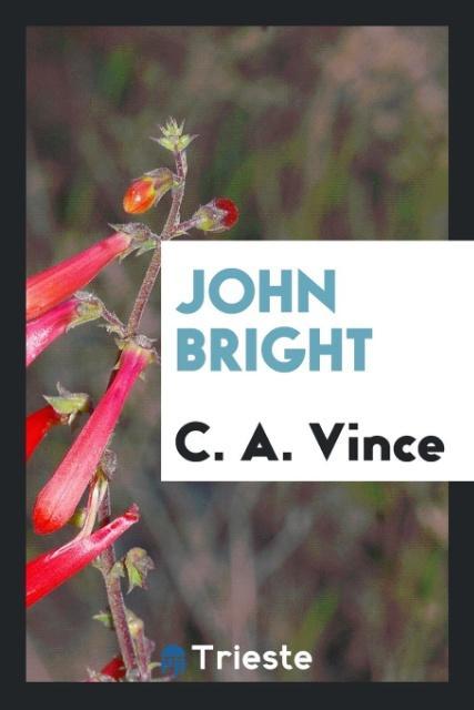 Knjiga John Bright C. A. Vince