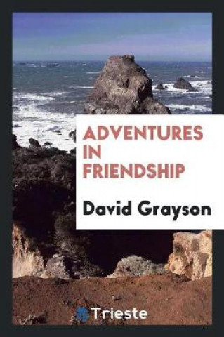 Book Adventures in Friendship David Grayson