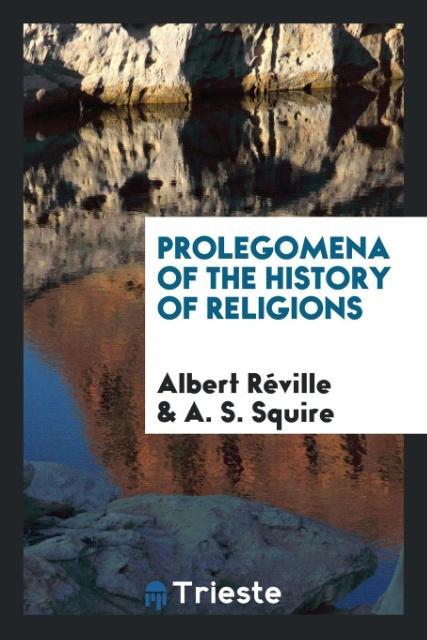 Kniha Prolegomena of the History of Religions Albert Réville