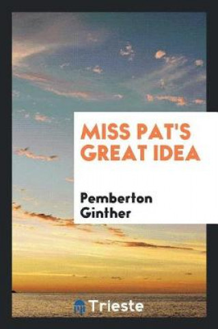 Libro Miss Pat's Great Idea Pemberton Ginther