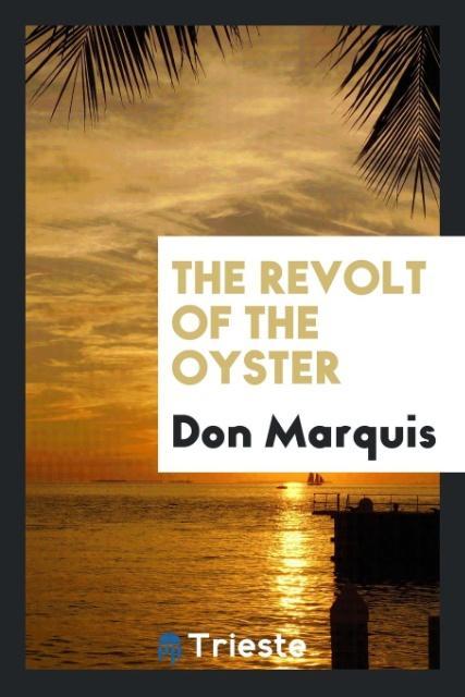 Kniha Revolt of the Oyster Don Marquis