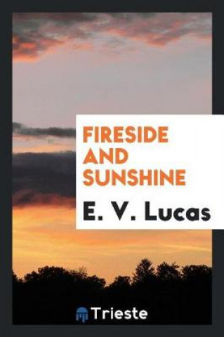 Buch Fireside and Sunshine E. V. Lucas