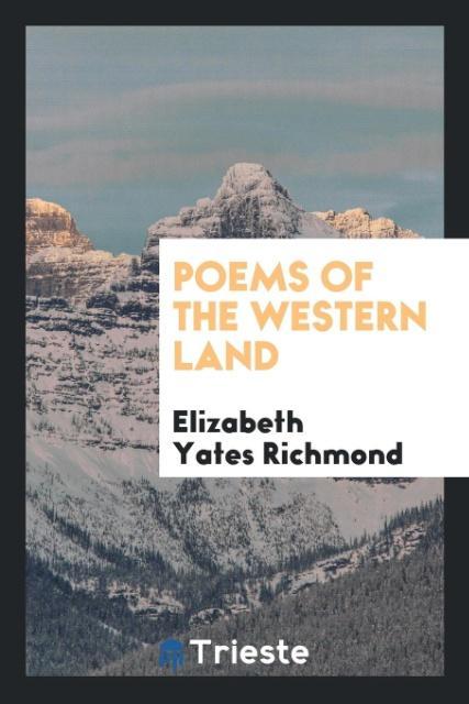 Carte Poems of the Western Land Elizabeth Yates Richmond