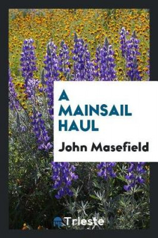 Książka Mainsail Haul John Masefield