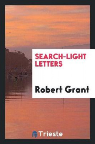 Książka Search-Light Letters Robert Grant