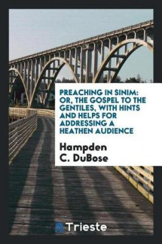 Βιβλίο Preaching in Sinim Hampden C. Dubose