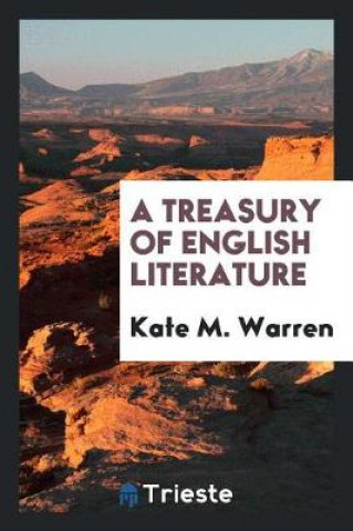 Kniha Treasury of English Literature Kate M. Warren