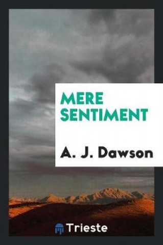 Knjiga Mere Sentiment A. J. Dawson