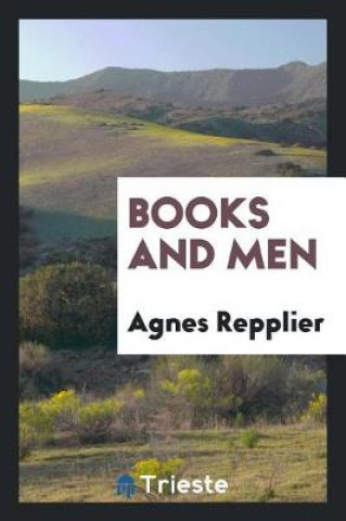 Knjiga Books and Men Agnes Repplier