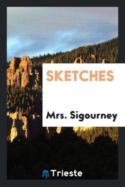 Knjiga Sketches Mrs. Sigourney