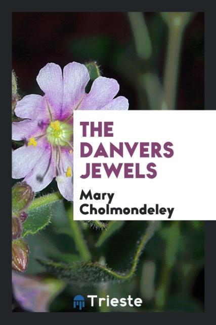 Книга Danvers Jewels Mary Cholmondeley