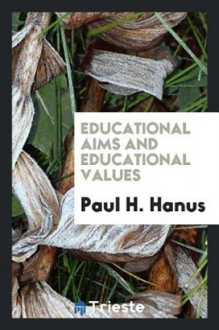 Livro Educational Aims and Educational Values Paul H. Hanus