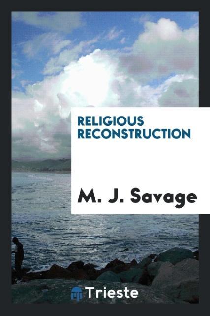 Kniha Religious Reconstruction M. J. Savage