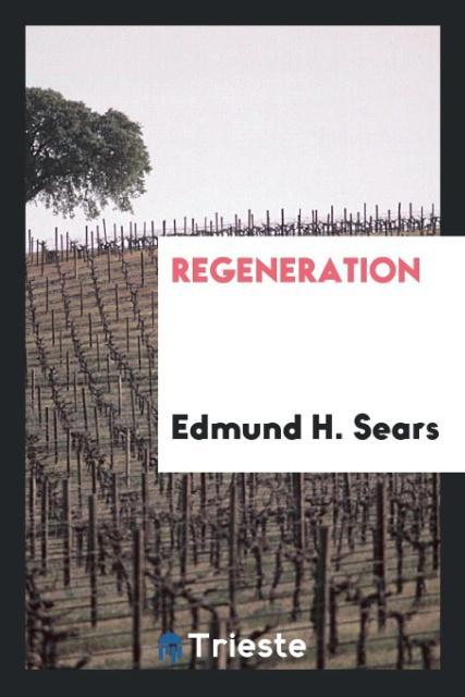 Boek Regeneration Edmund H. Sears