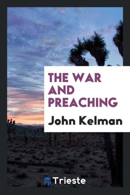 Книга War and Preaching John Kelman