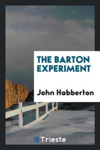 Kniha Barton Experiment John Habberton