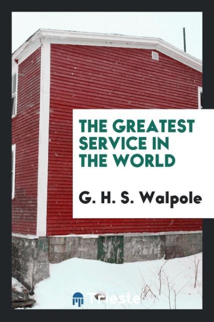 Book Greatest Service in the World G. H. S. Walpole