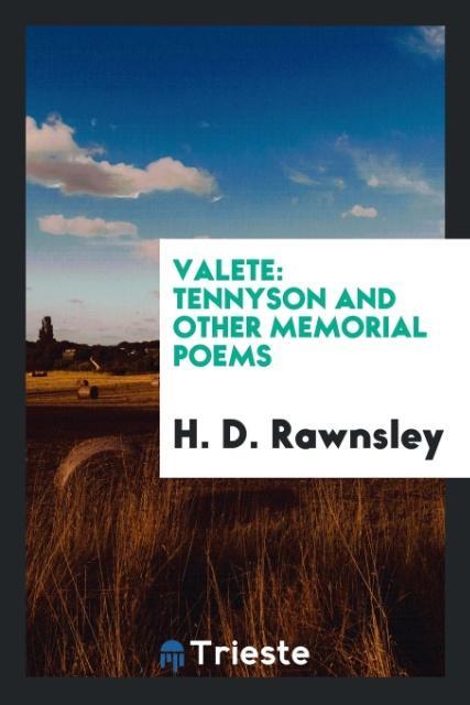 Boek Valete; Tennyson and Other Memorial Poems H. D. Rawnsley