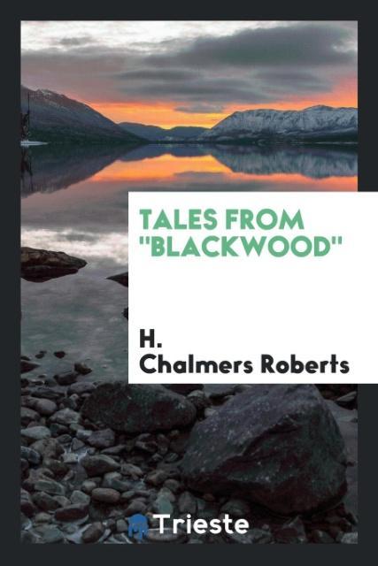 Carte TALES FROM  BLACKWOOD H. Chalmers Roberts