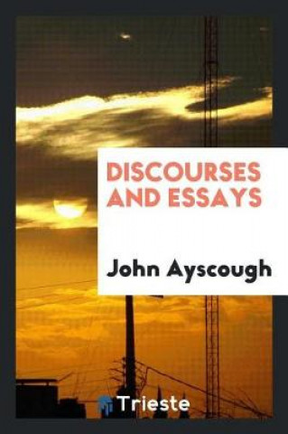 Buch Discourses and Essays John Ayscough