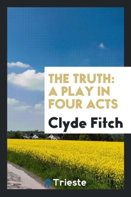 Knjiga Truth Clyde Fitch