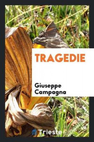 Βιβλίο Tragedie Giuseppe Campagna
