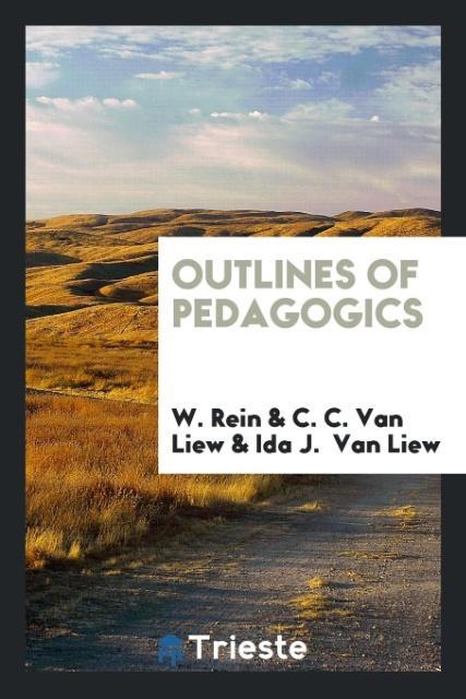 Книга Outlines of Pedagogics W. Rein