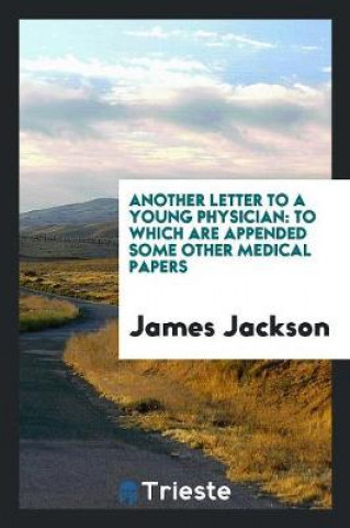 Livre Another Letter to a Young Physician James Jackson