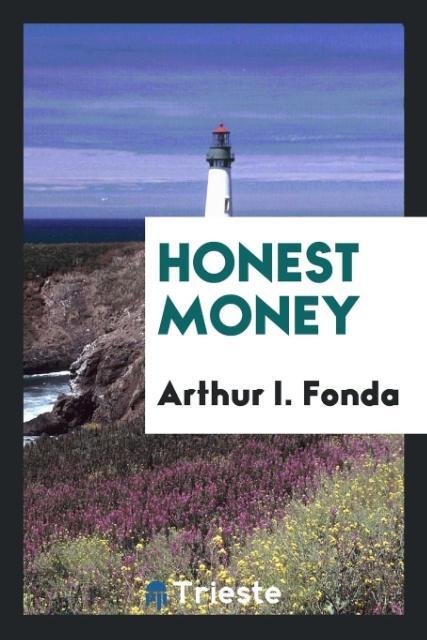 Buch Honest Money Arthur I. Fonda