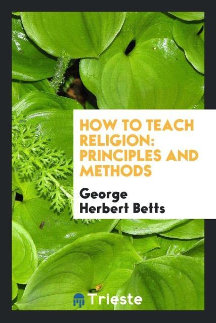 Kniha How to Teach Religion George Herbert Betts