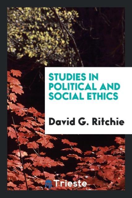 Knjiga Studies in Political and Social Ethics David G. Ritchie