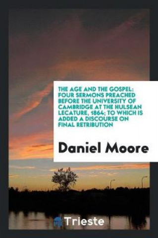 Carte Age and the Gospel Daniel Moore