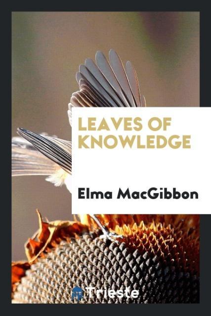 Knjiga Leaves of Knowledge Elma Macgibbon