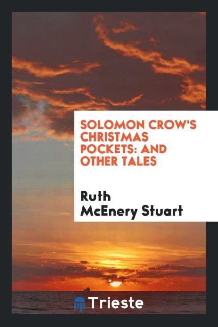 Kniha Solomon Crow's Christmas Pockets Ruth Mcenery Stuart