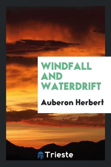 Kniha Windfall and Waterdrift Auberon Herbert