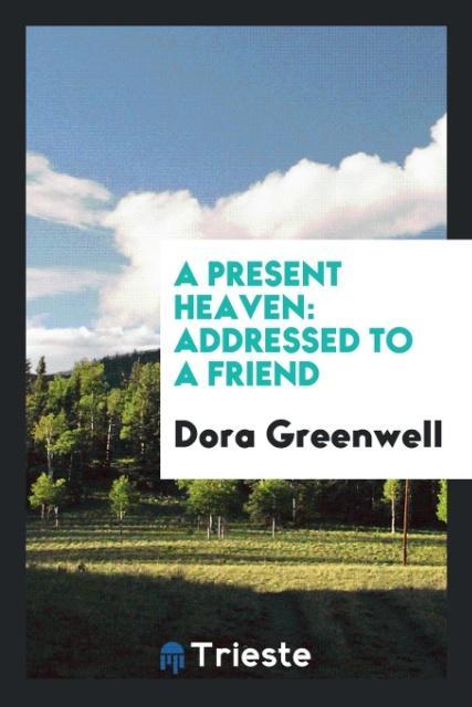 Buch Present Heaven Dora Greenwell
