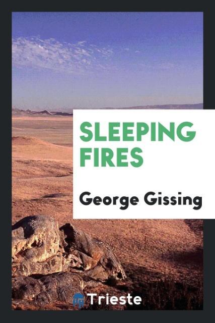 Kniha Sleeping Fires George Gissing