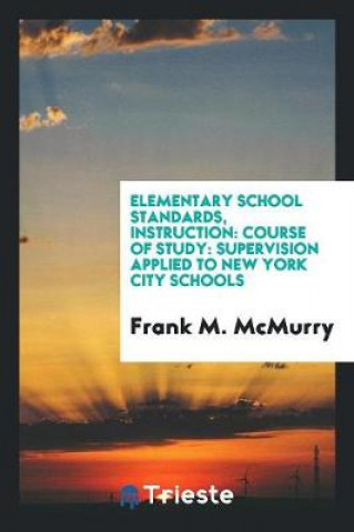Buch Elementary School Standards, Instruction Frank M. Mcmurry