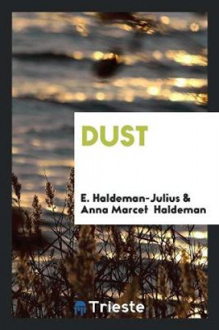 Knjiga Dust E. Haldeman-Julius
