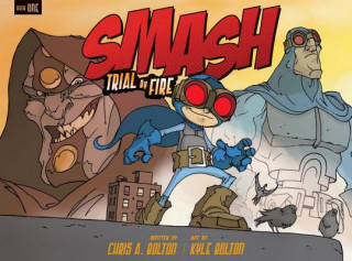 Book Smash: Trial by Fire Chris A. Bolton