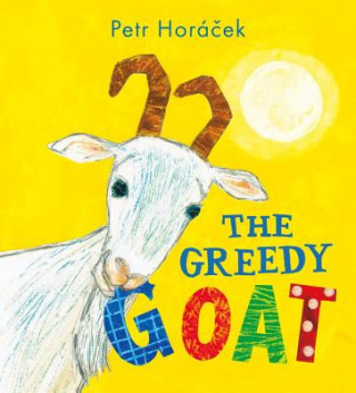 Książka The Greedy Goat Petr Horacek