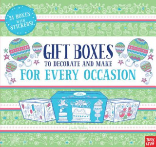 Kniha Gift Boxes to Decorate and Make: For Every Occasion Nosy Crow