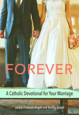 Kniha Forever (Marriage Devotional) Jackie Francois Angel