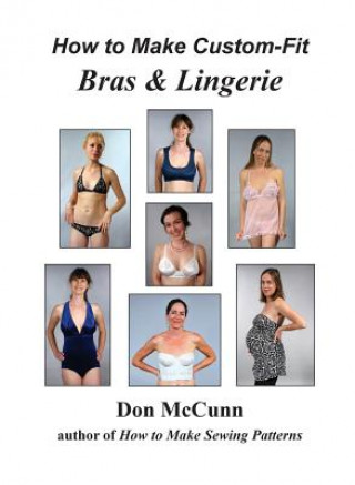 Книга How to Make Custom-Fit Bras & Lingerie Don McCunn