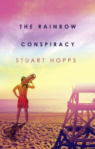 Knjiga Rainbow Conspiracy Stuart Hopps