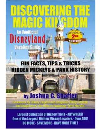 Kniha Discovering the Magic Kingdom: An Unofficial Disneyland Vacation Guide Joshua Shaffer