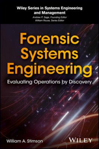 Carte Forensic Systems Engineering - Evaluating Operations by Discovery William A. Stimson