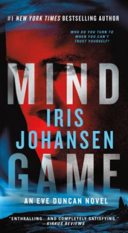 Kniha Mind Game: An Eve Duncan Novel Iris Johansen