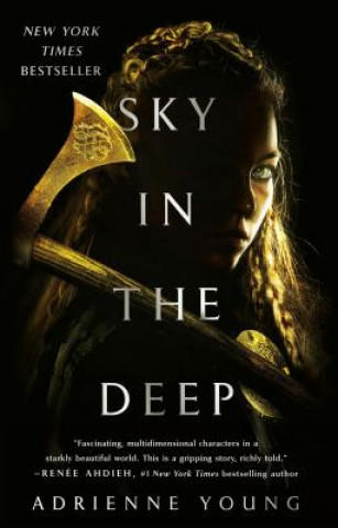 Könyv Sky in the Deep Adrienne Young