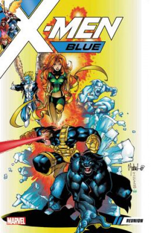 Könyv X-men Blue Vol. 0: Reunion Steve Seagle